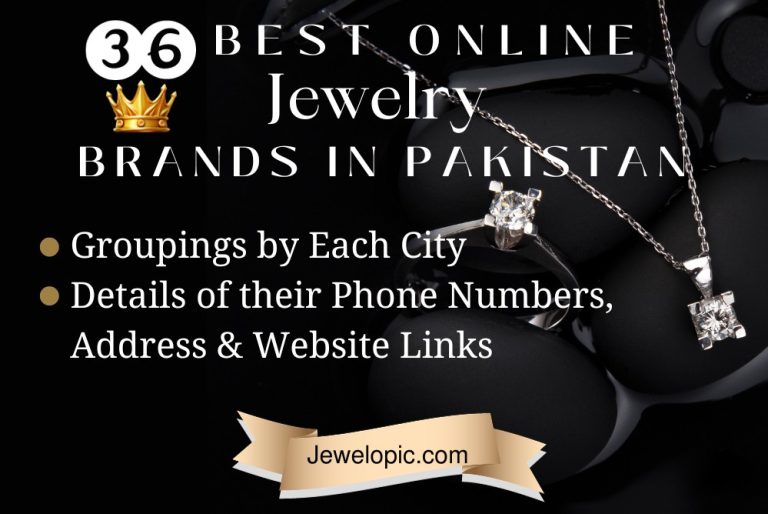 36 Best Online Jewelry Brands in Pakistan: Grouped by Each City